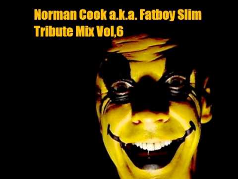 【DJ Mix】Norman Cook a.k.a. Fatboy Slim Tribute Mix -2013.02-