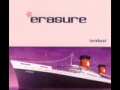 Erasure - Mad As We Are