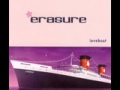 Erasure - Mad As We Are 