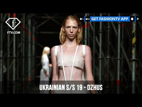 Ukrainian Fashion Week Spring/Summer 2019 - DZHUS | FashionTV | FTV