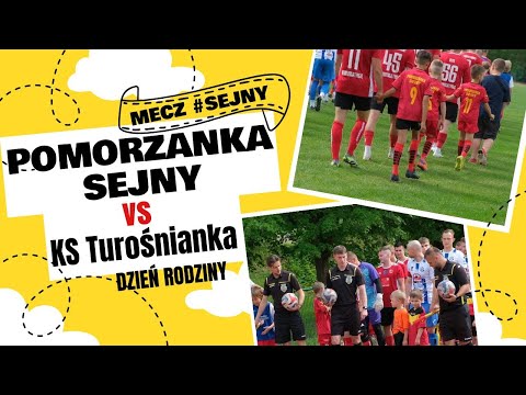 Sejny - Dzień Rodziny 25.05.2024 - mecz SKS Pomorzanka Sejny vs KS Turośnianka