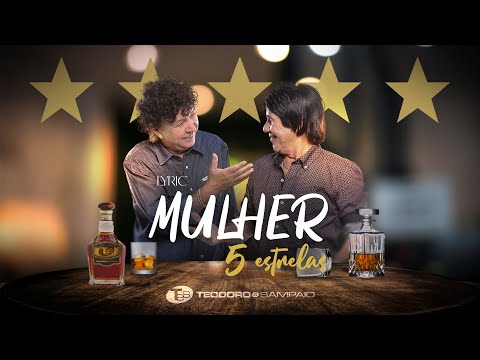Mulher 5 Estrelas - Teodoro e Sampaio