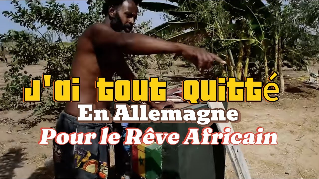 EP 1 : J'ai quitter l'Allemagne pour vivre dans la brousse du Sénégal