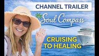 Welcome to Soul Compass | Cruise Therapy + Cruise Tips