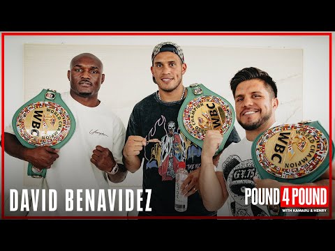 DAVID BENAVIDEZ: Canelo Álvarez Fight, Politics of Boxing || Pound 4 Pound Kamaru Usman Henry Cejudo