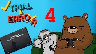 Trial & Error Gaming - The Last Hope: Crypto War - Episode 4 - So Boring