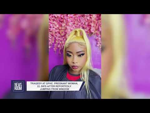 TRAGEDY AT GPHC: PREGNANT WOMAN, 22, DIES AFTER REPORTEDLY JUMPING FROM WINDOW