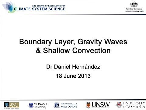 Boundary Layer, Gravity Waves & Shallow Convection (Dr Daniel Hernández)