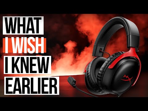 HyperX Cloud III Review: what I WISH I knew earlier…