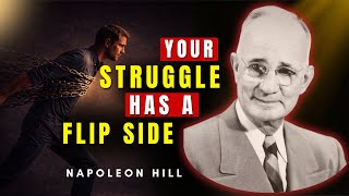 There’s Always A Flip Side To Your Struggle | Napoleon Hill