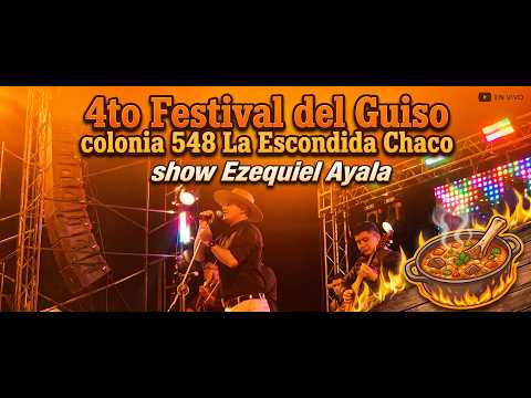 Ezequiel Ayala - Festival del guiso 2026 km 548 - La Escondida Chaco #FestivalDelGuiso  #Km548