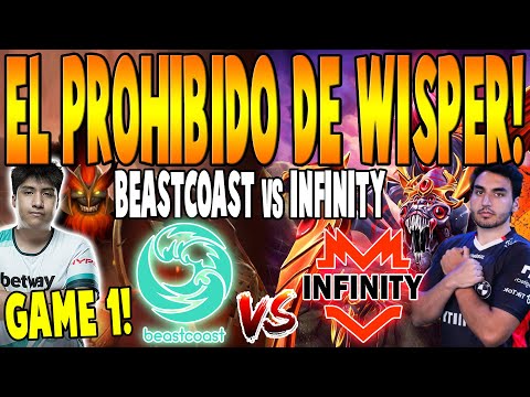 BEASTCOAST vs INFINITY [GAME 1] BO3 - El Prohibido de WISPER - DPC SA TOUR 2 SPRING 2022 DOTA 2