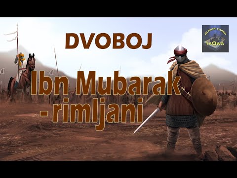 DVOBOJ: Ibn Mubarak - rimljani