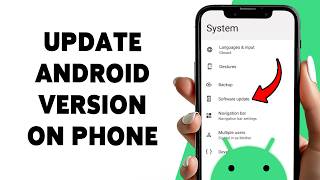 How To Update Android Version On Phone 2026 | Check For The Latest Sof