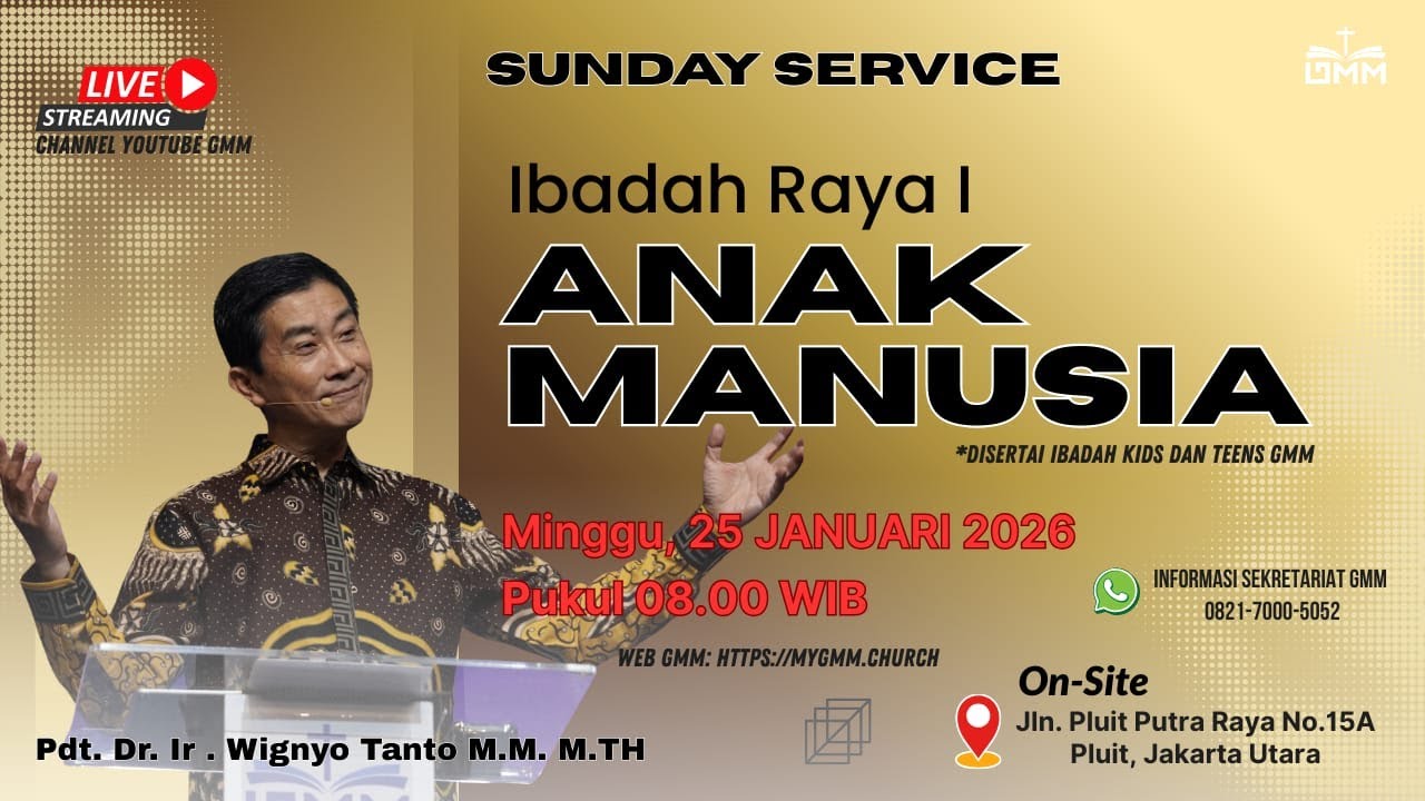 Sesi 1 – ANAK MANUSIA – Pdt. Dr. Ir. Wignyo Tanto, M.M., M.Th. (250126)