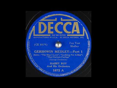 Harry Roy & his orchestra - Gershwin Medley, Parts 1 & 2 (1937)