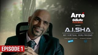 A.I.SHA My Virtual Girlfriend | Episode 1 | An Arre Original Web Series video