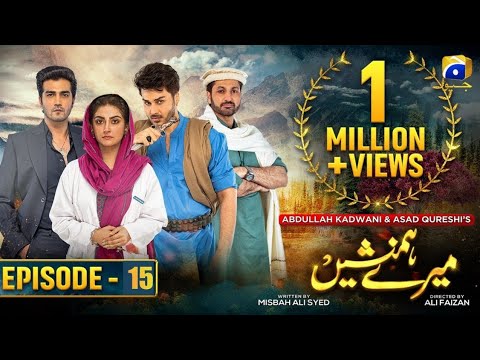 Meray Humnasheen Episode 15 - Ahsan Khan Hiba Bukhari [Eng Sub] 19th June 2022