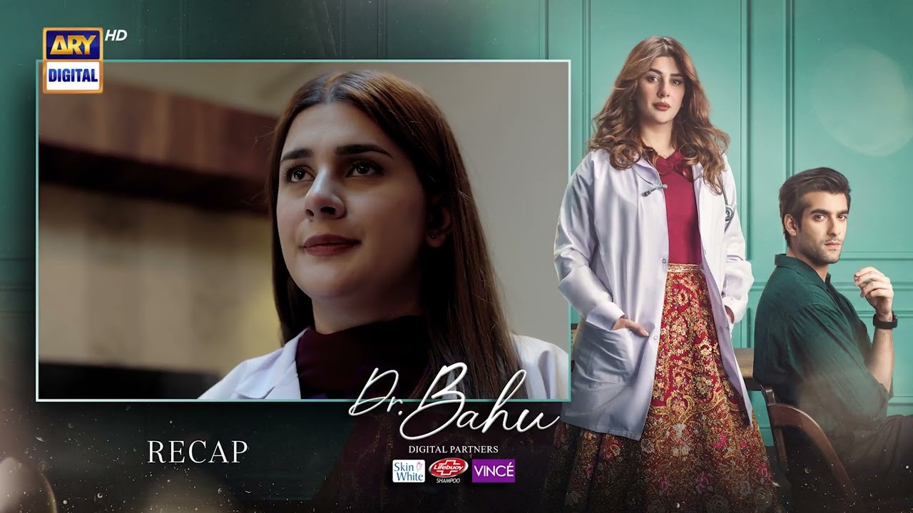 Doctor Bahu Episode 3 | RECAP | Kubra Khan | Shuja Asad | ARY Digital Drama