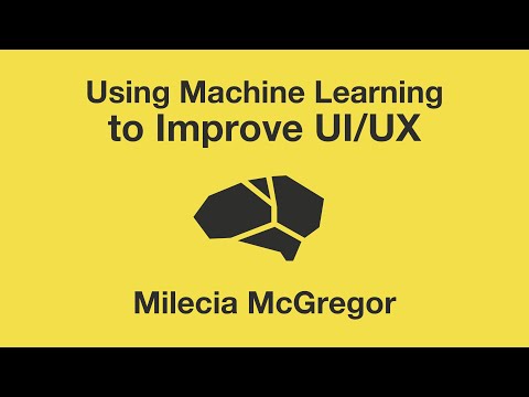 Image thumbnail for talk Using Machine Learning to Improve UI/UX