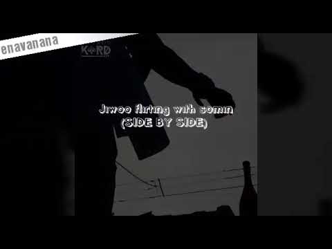 JIWOO FLIRTING WITH SOMIN - SIDE BY SIDE (sowoo)