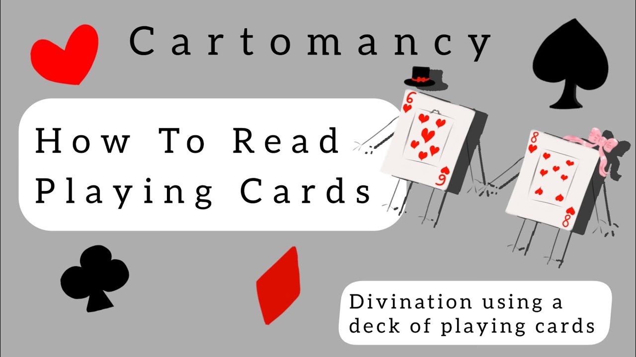 HOW TO READ PLAYING CARDS / CARTOMANCY / EVERY CARD MEANING EXPLAINED