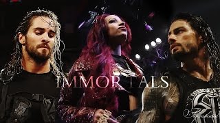 Seth Rollins/Sasha Banks/Roman Reigns || Immortals [WWE]