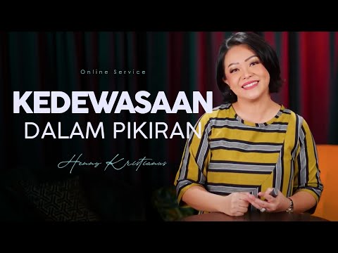 Kedewasaan Dalam Pikiran - Henny Kristianus