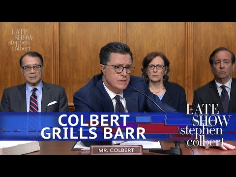 Colbert Barges In On William Barr's Testimony