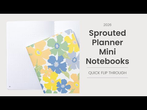 Quick Flip Through of the Mini Notebooks | 2026 Sprouted Planner
