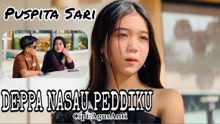 Download lagu DEPPA NASAU PEDDIKU - VERSI PUSPITA SARI mp3