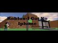 Parry Gripp - I Got No iPhone [ROBLOX MUSIC ...