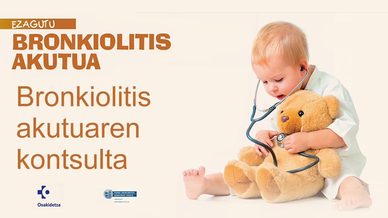 Bronkiolitis akutuaren kontsulta bideoa