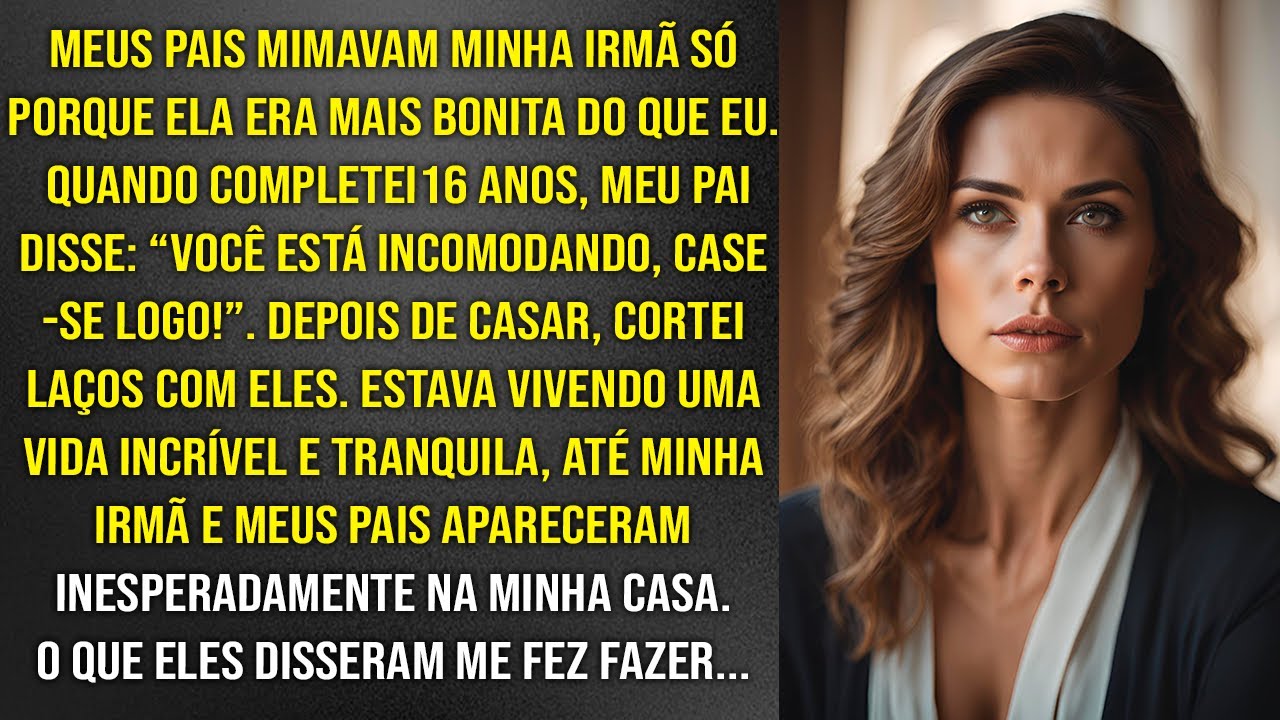 Meus pais me forçaram a casar para se livrar de mim, enquanto mimavam minha linda irmã. Mas então...