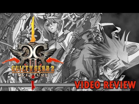 Review: Guilty Gear 2 - Overture (Steam) - Defunct Games