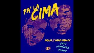 David Marley ft. Brujo - Pa' La Cima (Javi Jiménez Remix)