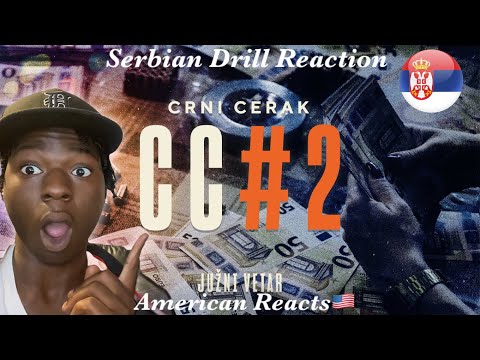 American Reacts to Serbian Drill! CRNI CERAK - CC #2 (JUŽNI VETAR 2 OFFICIAL SOUNDTRACK)
