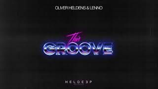 Oliver Heldens &amp; Lenno - This Groove (Official Audio)