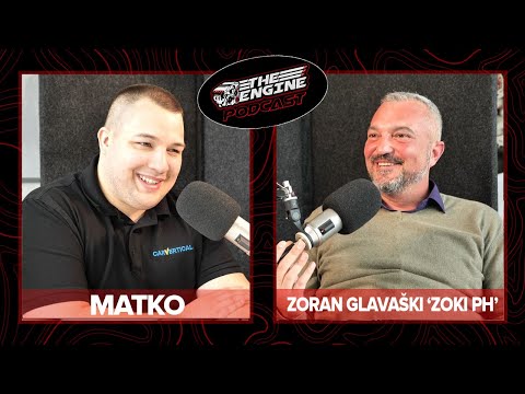 Zoran Glavaški - Zoki PH | THE ENGINE PODCAST #3