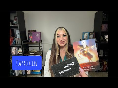 Capricorn- You’re about to receive your spiritual inheritance