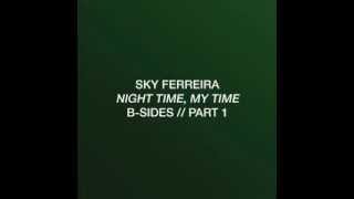 Sky Ferreira - Can&#39;t Say No To Myself