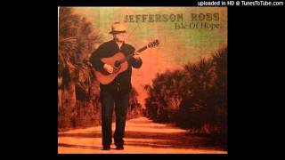 Jefferson Ross - The Branch And The Vine