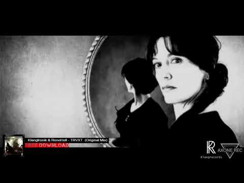 Klangtronik & ReneHell - TRVXT (Official Video) FREE DOWNLOAD !!!