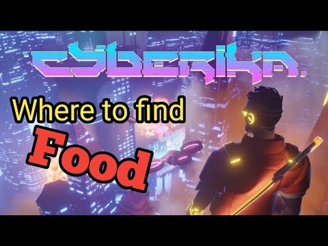 Cyberika How To Get Food