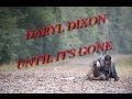 Daryl Dixon - Until It's Gone - Linkin Park - The ...