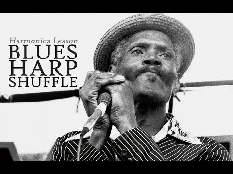 Harmonica Lesson: Blues Harp Shuffle (Big Walter Horton)
