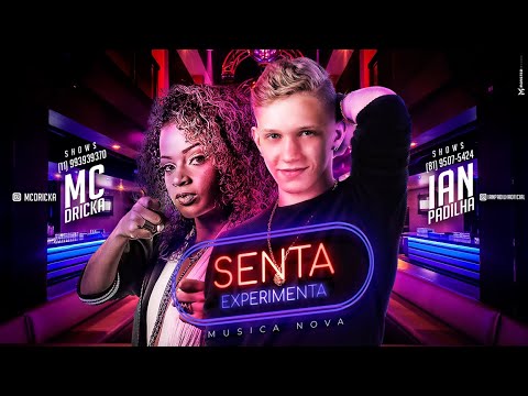 IAN PADILHA Feat. MC DRICKA - SENTA EXPERIMENTA