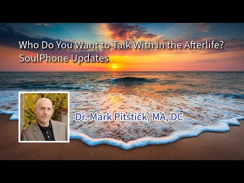Who Do You Want to Talk With in the Afterlife? SoulPhone Updates