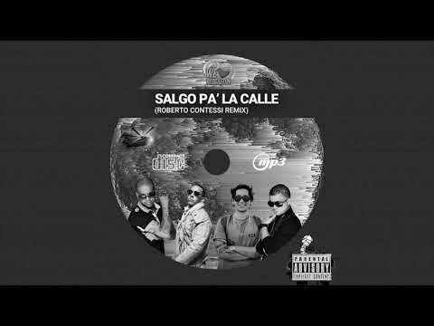 Salgo Pa' La Calle (Roberto Contessi Remix)