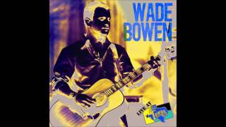 Wade Bowen with Stoney Larue - Lay it all on you